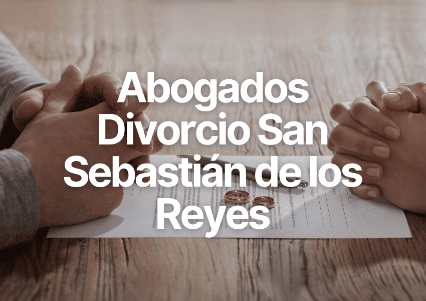 abogados divorcio san sebastian de los reyes